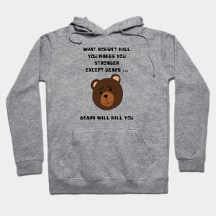 What doesn't kill you makes you stronger Hoodie